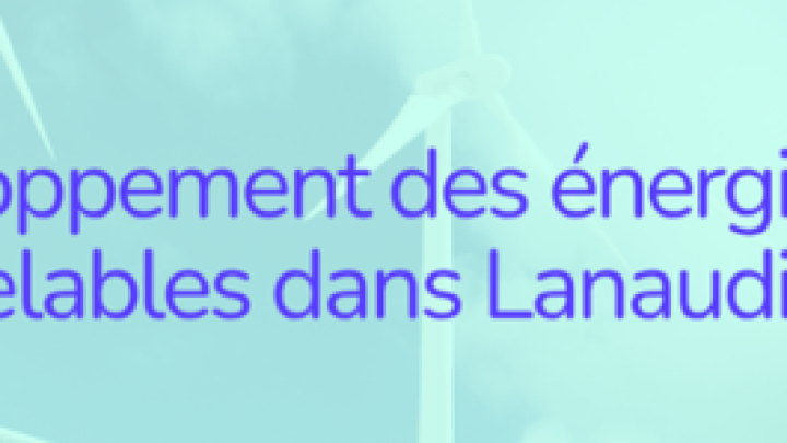Développement des énergies renouvelables dans Lanaudière: la région poursuit la réflexion sur la stratégie concertée