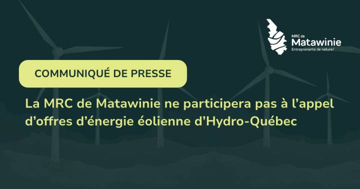 La MRC de Matawinie ne participera pas à l'appel d'offres d'énergie éolienne d'Hydro-Québec