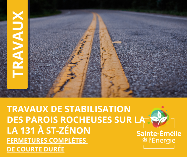 Fermetures sur la 131 à St-Zénon